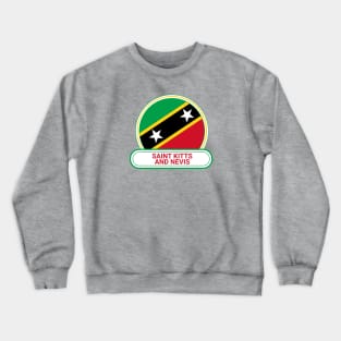 Saint Kitts and Nevis Country Badge - Saint Kitts and Nevis Flag Crewneck Sweatshirt